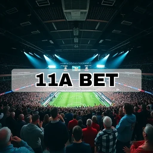 11a bet: Venha Conferir Tudo Sobre os Jogos Ao Vivo Incríveis